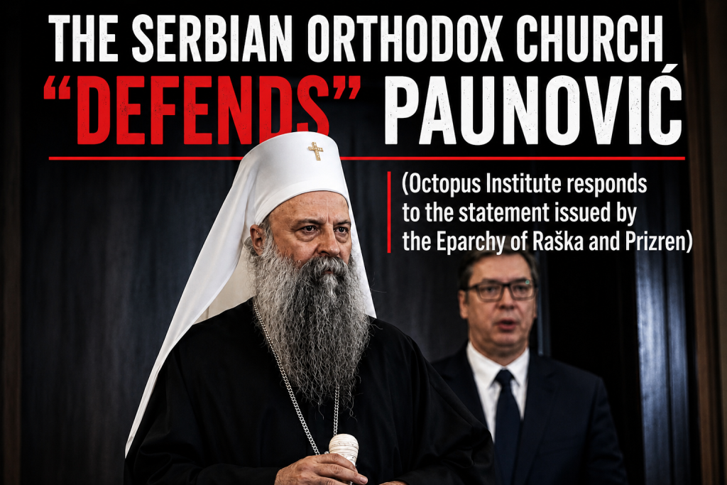 THE SERBIAN ORTHODOX CHURCH “DEFENDS” PAUNOVIC